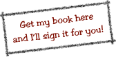 Get my book here 
and I’ll sign it for you!